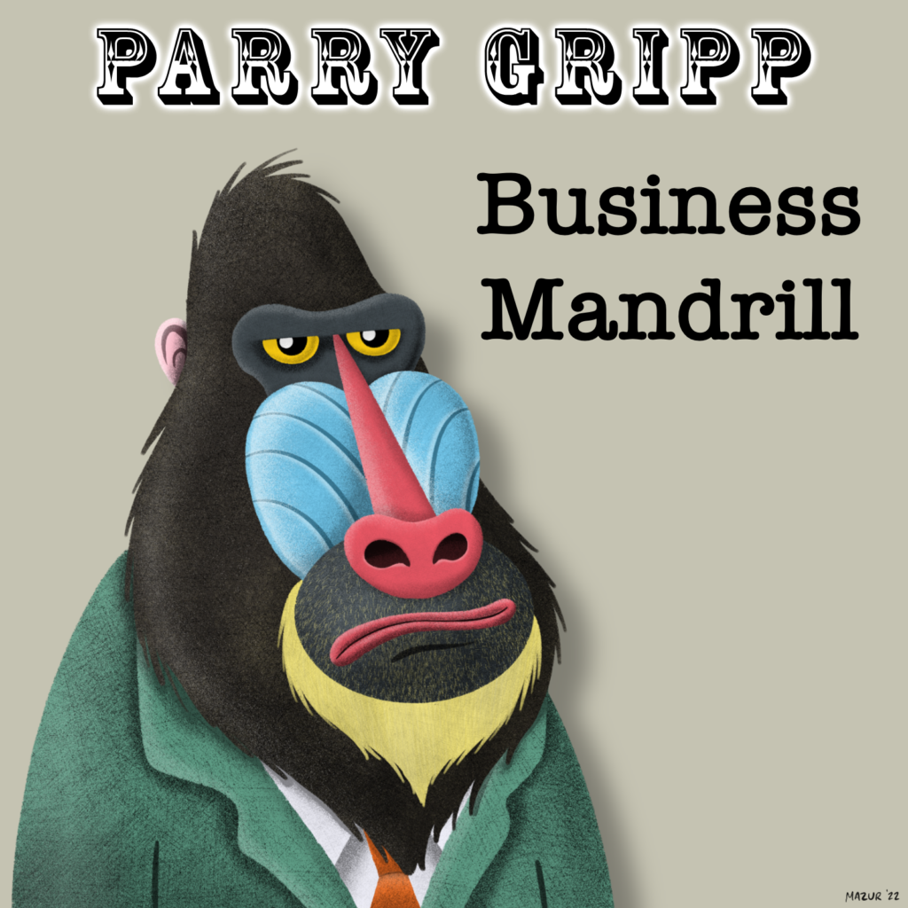 Business Mandrill – Parry Gripp Business Mandrill – Parry Gripp